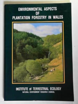 Seller image for Environmental aspects of plantation forestry in Wales for sale by Cotswold Internet Books