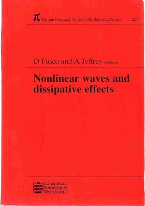 Imagen del vendedor de NONLINEAR WAVES AND DISSIPATIVE EFFECTS Research Notes in Mathematics Series a la venta por The Avocado Pit