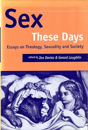 Image du vendeur pour Sex These Days : Essays on Theology, Sexuality and Society mis en vente par Pendleburys - the bookshop in the hills