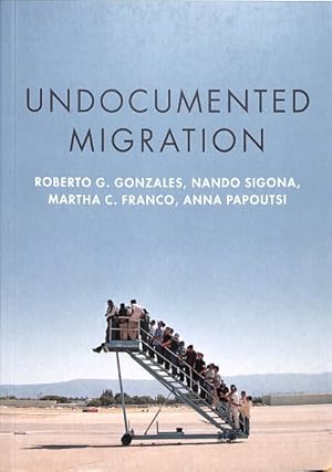 Seller image for Undocumented Migration : Borders, Immigration Enforcement, and Belonging for sale by GreatBookPrices