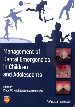 Image du vendeur pour Management of Dental Emergencies in Children and Adolescents mis en vente par GreatBookPrices