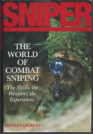 Bild des Verkufers fr Sniper: The Skills, the Weapons, and the Experiences zum Verkauf von Brenner's Collectable Books ABAA, IOBA