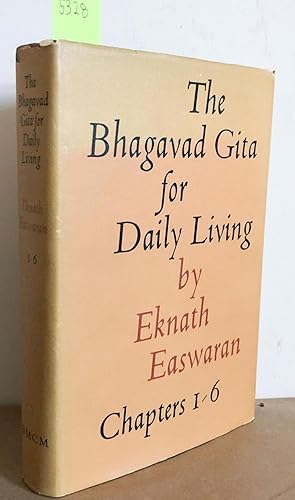 The Bhagavad Gita for Daily Living Chapters 1- 6 (vol. 1 only)