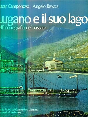 Bild des Verkufers fr Lugano e il suo lago zum Verkauf von Librodifaccia