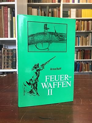 Seller image for Feuerwaffen II (von 2). (= Bibliothek fr Kunst- und Antiquittenfreunde, Band 9/A). for sale by Antiquariat Seibold