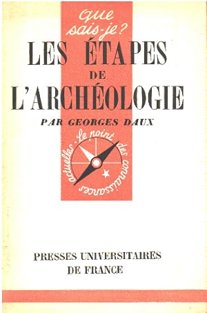 Seller image for Les etapes de l'archeologie for sale by librairie philippe arnaiz