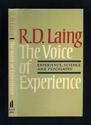 THE VOICE OF EXPERIENCE: EXPERIENCE, SCIENCE AND PSYCHIATRY