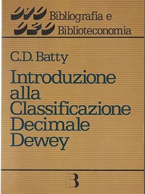 Bild des Verkufers fr Introduzione alla Classificazione Decimale Dewey zum Verkauf von Librodifaccia