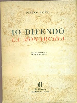 Bild des Verkufers fr Io difendo la monarchia zum Verkauf von Librodifaccia