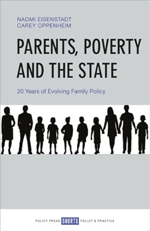 Seller image for Parents, Poverty and the State : 20 Years of Evolving Family Policy for sale by GreatBookPrices