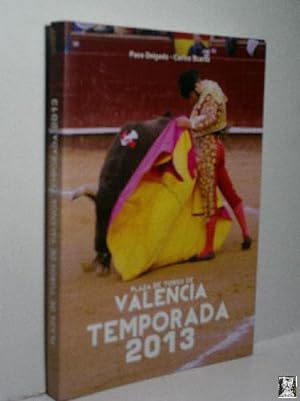 PLAZA DE TOROS DE VALENCIA TEMPORADA 2013