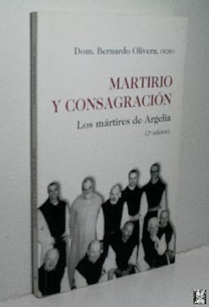 Seller image for MARTIRIO Y CONSAGRACIN. LOS MRTIRES DE ARGELIA for sale by Librera Maestro Gozalbo