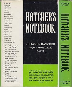 Bild des Verkufers fr HATCHER'S NOTEBOOK: A STANDARD REFERENCE BOOK FOR SHOOTERS, GUNSMITHS, BALLISTICIANS, HISTORIANS, HUNTERS AND COLLECTORS. By Julian S. Hatcher. Stackpole Classic Gun Book Series. zum Verkauf von Coch-y-Bonddu Books Ltd