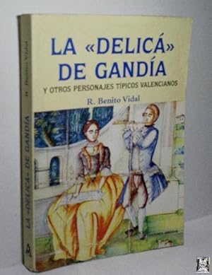 LA DELICÁ DE GANDÍA Y OTROS PERSONAJES TÍPICOS VALENCIANOS