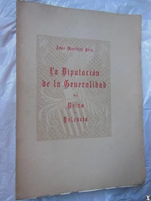Seller image for LA DIPUTACIN DE LA GENERALIDAD DEL REINO DE VALENCIA for sale by Librera Maestro Gozalbo