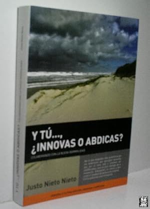 Y TÚ ¿INNOVAS O ABDICAS? COLABORANDO CON LA NUEVA NORMALIDAD