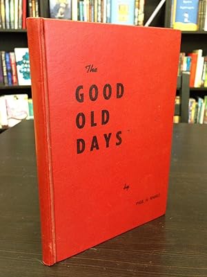 The Good Old Days: Stories of Northwestern Wisconsin