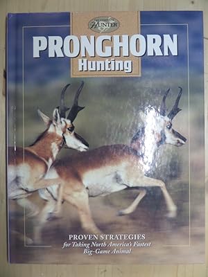 Seller image for Pronghorn Hunting (The Complete Hunter) for sale by Archives Books inc.