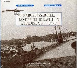 Seller image for Marcel Issartier, les dbuts de l'aviation a Bordeaux-Mrignac for sale by Le-Livre