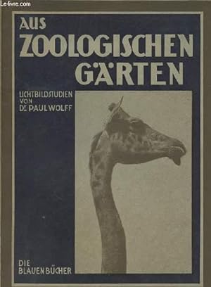 Bild des Verkufers fr Aus zoologischen Grten zum Verkauf von Le-Livre