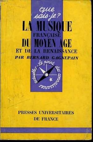 Bild des Verkufers fr Que sais-je? N 931 La musique franaise du Moyen Age et de la Renaissance zum Verkauf von Le-Livre