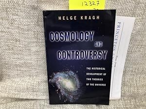 Seller image for Cosmology and Controversy: The Historical Development of Two Theories of the Universe for sale by Anytime Books