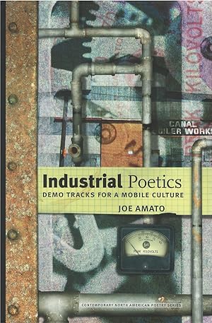 Imagen del vendedor de Industrial Poetics: Demo Tracks for a Mobile Culture a la venta por The Haunted Bookshop, LLC