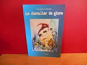 Bild des Verkufers fr Le Chevalier de Givre zum Verkauf von La Bouquinerie  Dd