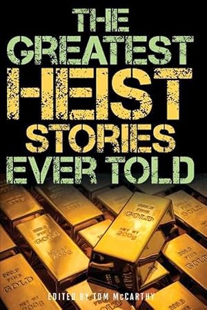 Seller image for The Greatest Heist Stories Ever Told (Paperback) for sale by Grand Eagle Retail