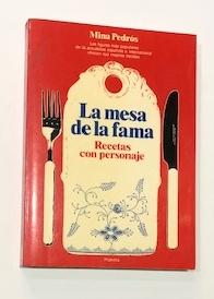 Imagen del vendedor de La mesa de la fama. Recetas con personaje. a la venta por ARREBATO LIBROS