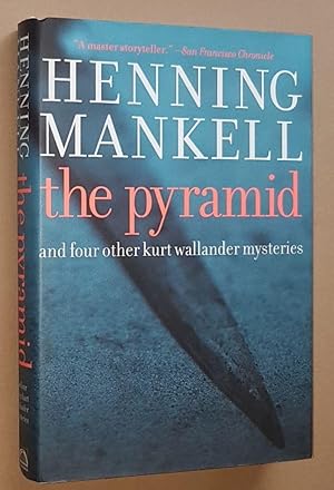 The Pyramid and four other Kurt Wallander mysteries
