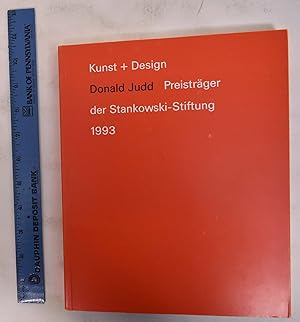 Image du vendeur pour Kunst + Design: Donald Judd: Preistrager der Stankowski-Stiftung 1993/Art + Design: Donald Judd: Recipient of the Stankowski Prize 1993 mis en vente par Mullen Books, ABAA