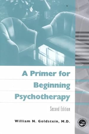 Immagine del venditore per Primer for Beginning Psychotherapy venduto da GreatBookPrices
