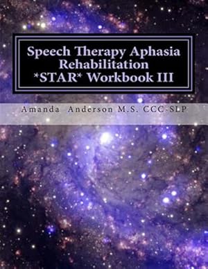 Bild des Verkufers fr Speech Therapy Aphasia Rehabilitation Star : Expressive Language zum Verkauf von GreatBookPrices