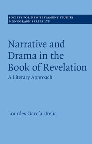 Imagen del vendedor de Narrative and Drama in the Book of Revelation : A Literary Approach a la venta por GreatBookPrices
