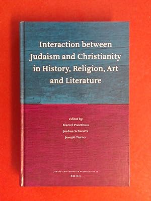 Seller image for Interaction between Judaism and Christianity in history, religion art and literature. Vol. 17 of "Jewish and Christian perspectives series". for sale by Wissenschaftliches Antiquariat Zorn