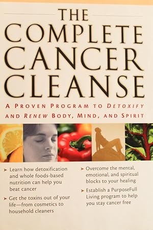 Seller image for The Complete Cancer Cleanse: A Proven Program to Detoxify and Renew Body Mind and Spirit for sale by Mad Hatter Bookstore