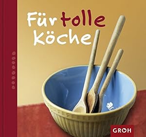 Für tolle Köche