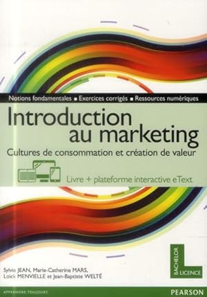 Image du vendeur pour introduction au marketing ; cultures de consommation et cration de valeur mis en vente par Chapitre.com : livres et presse ancienne