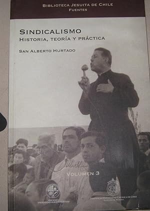 Sindicalismo. Historia - Teoría - Práctica(Volumen 3)