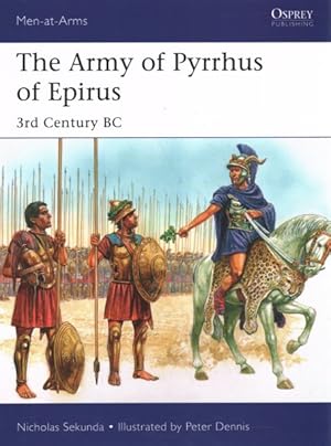 Bild des Verkufers fr Army of Pyrrhus of Epirus : 3rd Century BC zum Verkauf von GreatBookPrices