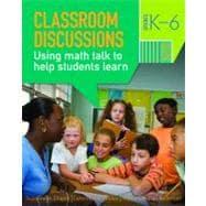 Seller image for Classroom Discussions: Using Math Talk to Help Students Learn, Grades K-6, 2nd Edition for sale by eCampus