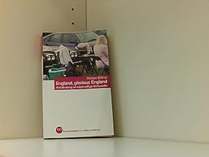 Bild des Verkufers fr England, glorious England : Annherung an eigenwillige Verwandte / Holger Ehling. Bpb, Bundeszentrale fr Politische Bildung / Bundeszentrale fr Politische Bildung: Schriftenreihe ; Bd. 1065 zum Verkauf von Book Broker