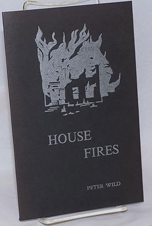 Immagine del venditore per House Fires: poems venduto da Bolerium Books Inc.