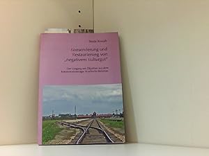 Bild des Verkufers fr Konservierung und Restaurierung von "negativem Kulturgut": Der Umgang mit Objekten aus dem Konzentrationslager Auschwitz-Birkenau (Spektrum Kulturwissenschaft) Der Umgang mit Objekten aus dem Konzentrationslager Auschwitz-Birkenau zum Verkauf von Book Broker