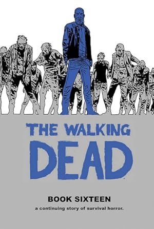 Bild des Verkufers fr Walking Dead 16 zum Verkauf von GreatBookPrices