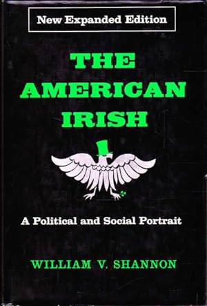 Seller image for The American Irish: A Political and Social Portrait for sale by Goulds Book Arcade, Sydney