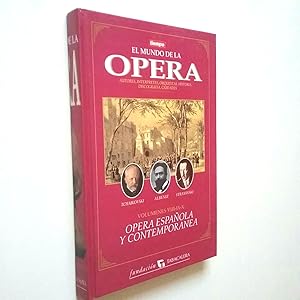 Immagine del venditore per El mundo de la pera. pera espaola y contempornea. Volumen VIII. El nacionalismo ruso. La pasin del ltimo romanticismo. IX. La pera espaola. Tres siglos de msica particular. X. Los contemporneos. La bsqueda de tonalidades nuevas venduto da MAUTALOS LIBRERA