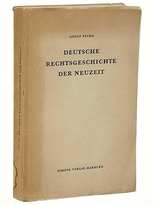 Image du vendeur pour Deutsche Rechtsgeschichte der Neuzeit. 2. unvernd. Aufl. mis en vente par Antiquariat Lehmann-Dronke