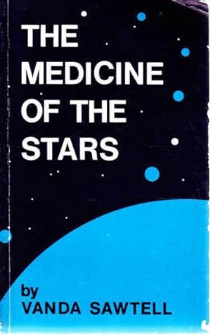 Seller image for The Medicine of the Stars for sale by Goulds Book Arcade, Sydney